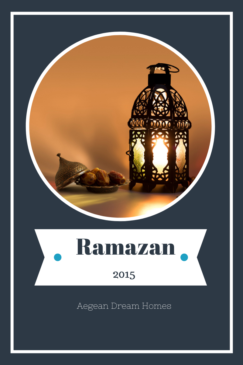 BLOG BANNER: Picture of candle and dates. Text overlay reads: Ramazan 2015 Aegean Dream Homes