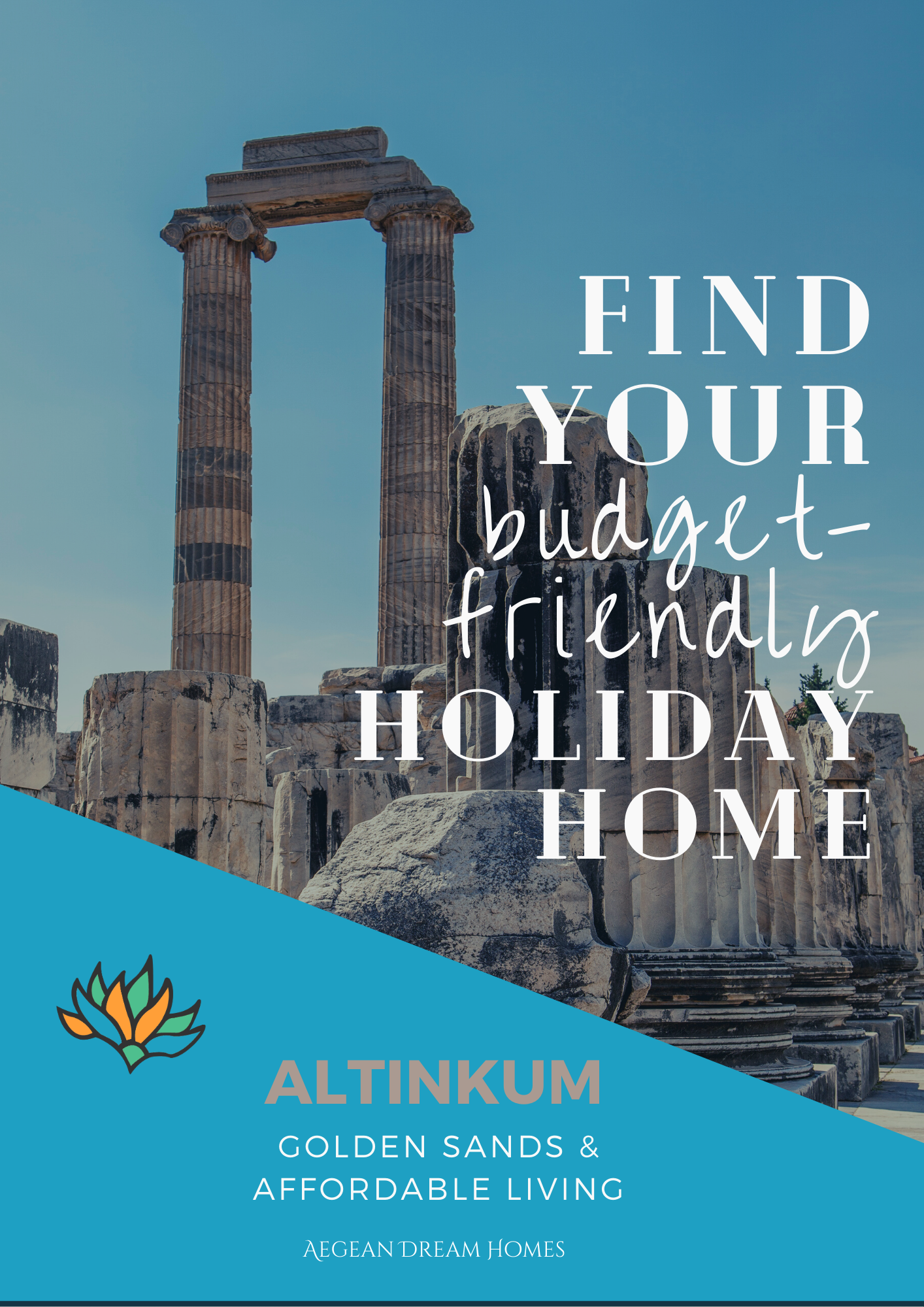 Altinkum property for sale banner. Picture of Apollon temple. Text overlay reads: Find your budget friendly holiday home. Altinkum. Golden sands and affordable living. Aegean Dream Homes.com